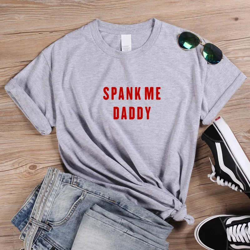 ONSEME Spank Me Daddy футболка женская с коротким рукавом Женская Футболка Harajuku хлопковая Футболка для девочек Kawaii женская одежда Q-265