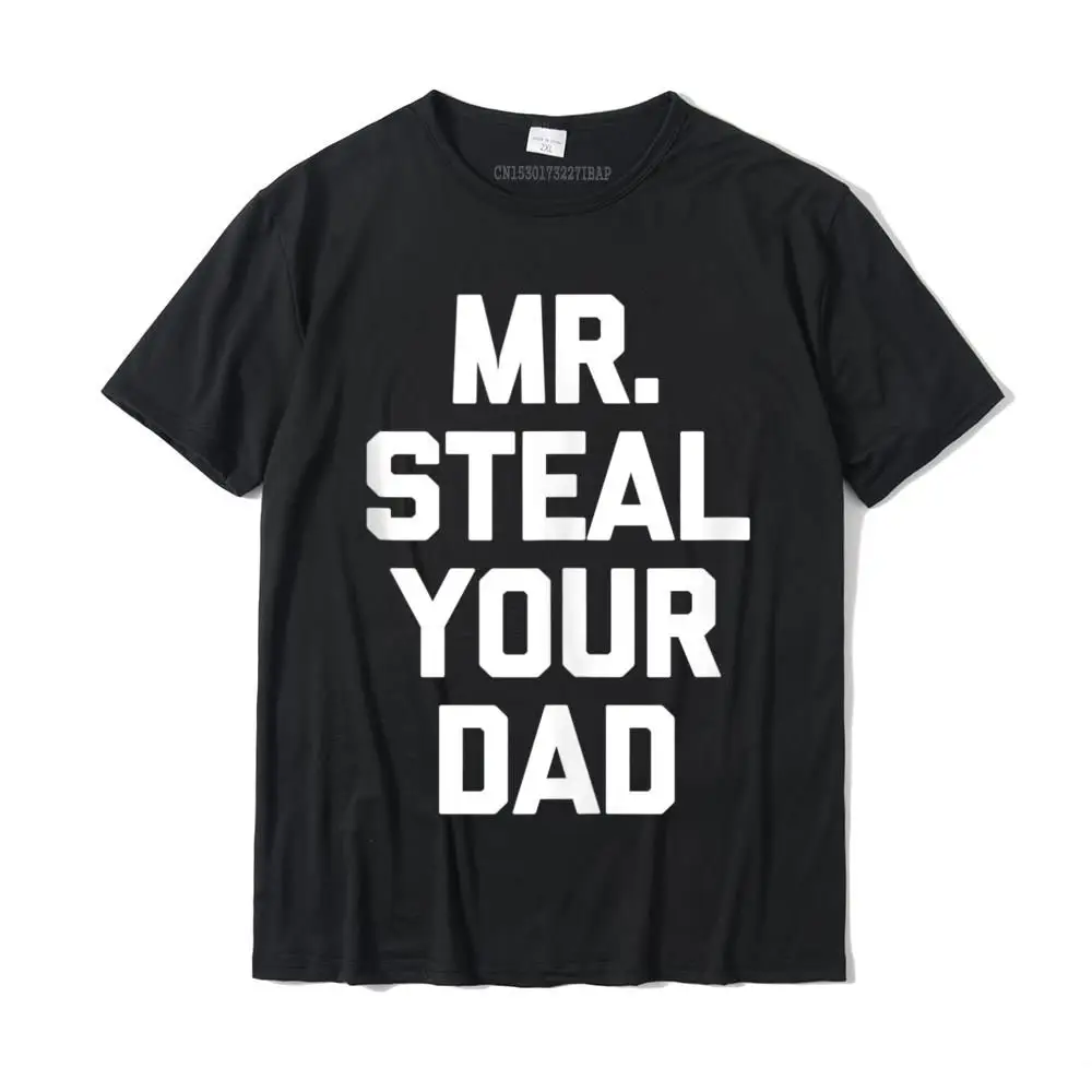 

Mens Funny Gay Steal Your Dad T-Shirt Funny Gay Pride Camisas Comfortable Top T-Shirts For Men Cotton Tops T Shirt Graphic
