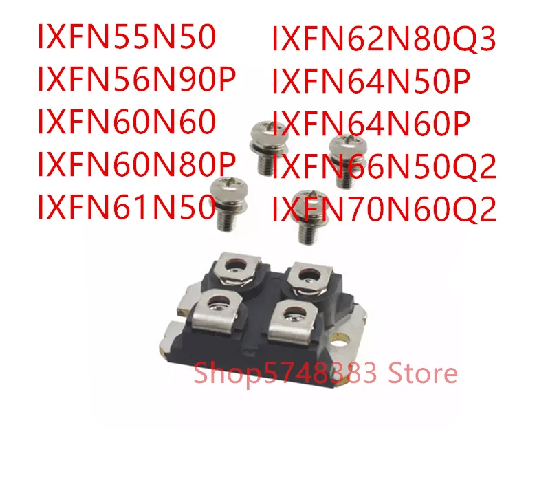 1 шт. IXFN55N50 IXFN56N90P IXFN60N60 IXFN60N80P IXFN61N50 IXFN62N80Q3 IXFN64N50P IXFN64N60P IXFN66N50Q2 IXFN70N60Q2|Аксессуары для
