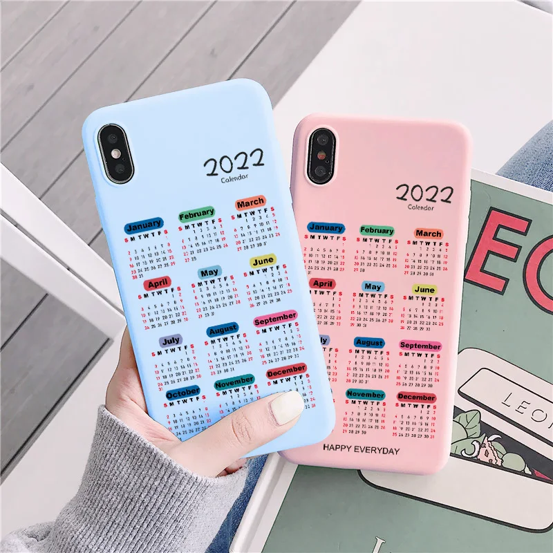 Happy Everyday 2022 Calendar Phone Case for iPhone X XR XS MAX for iphone 12 11 13 Pro Max 6s 7 8 Plus SE 2 Soft Silicone Cover