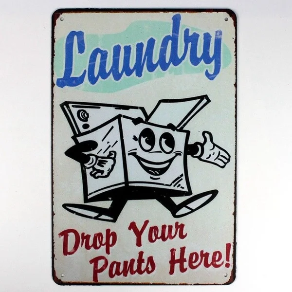 

Metal Tin Sign Laundry Drop Your Pants Here Decor Bar Pub Home Vintage Retro