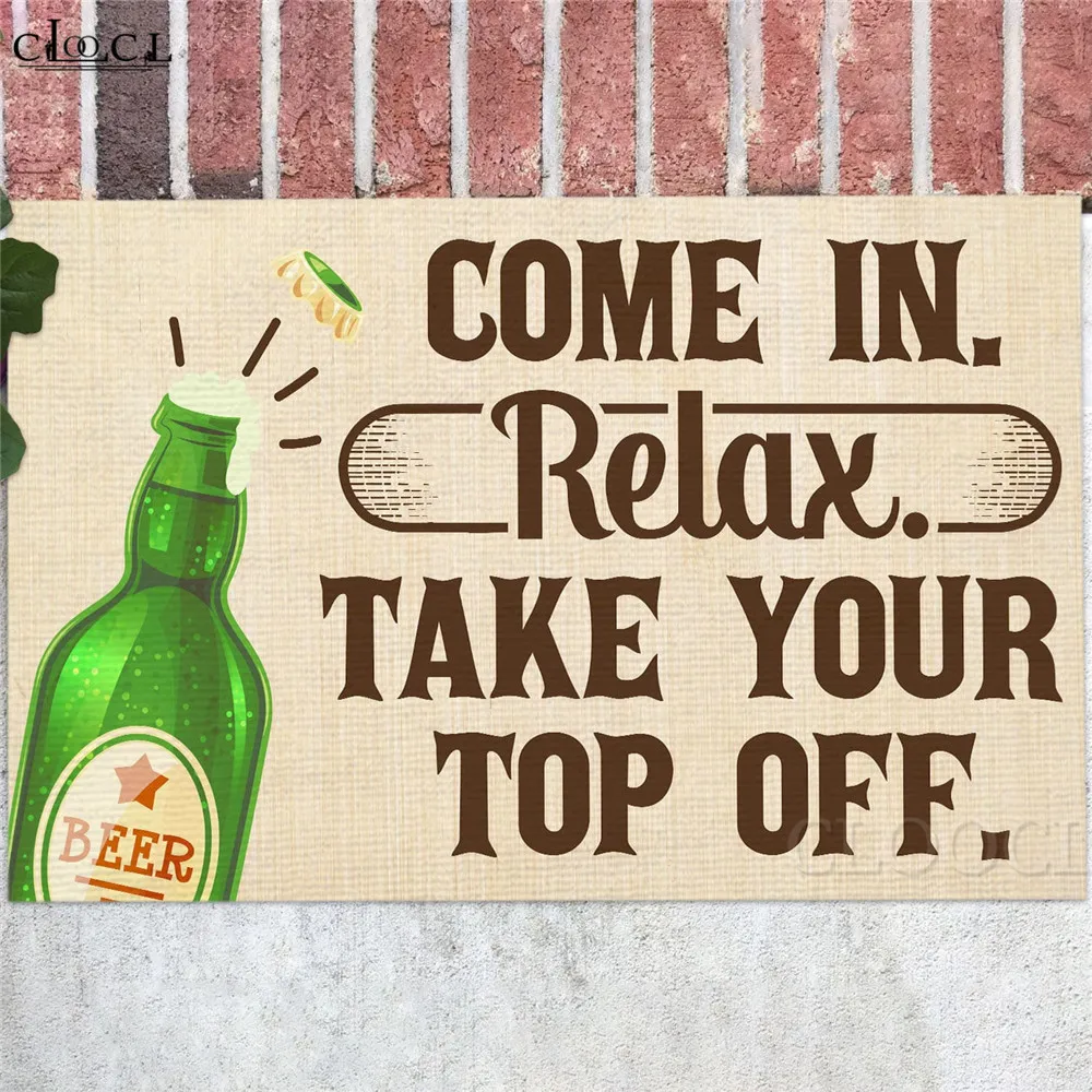 

CLOOCL Beer Welcome Doormat 3D Graphic Come In Relax Take Your Top Off Funny Beer Doormats Bar Indoor Outdoor Carpets