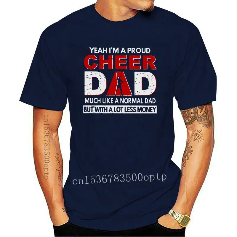 

Мужская футболка с надписью «Yeah I'm A Proud Cheer Dad», как обычный папа, но с гораздо меньшим количеством денег, женская и мужская футболка для девуш...