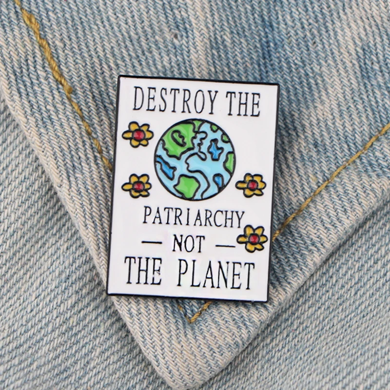 

DZ468 Destroy The Patriarchy Not The Planet,Feminism Enamel Pins Brooch Badge Lapel Pin Jewelry