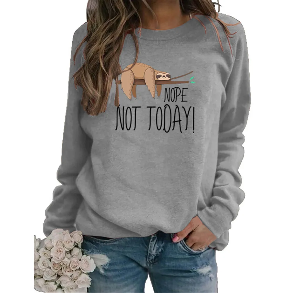 

Nope Not Today Sweatshirts Women Cute Lazy Sloth Print Crewneck Long Sleeve Graphic Hoodies Jumper Female Plus Size Tops