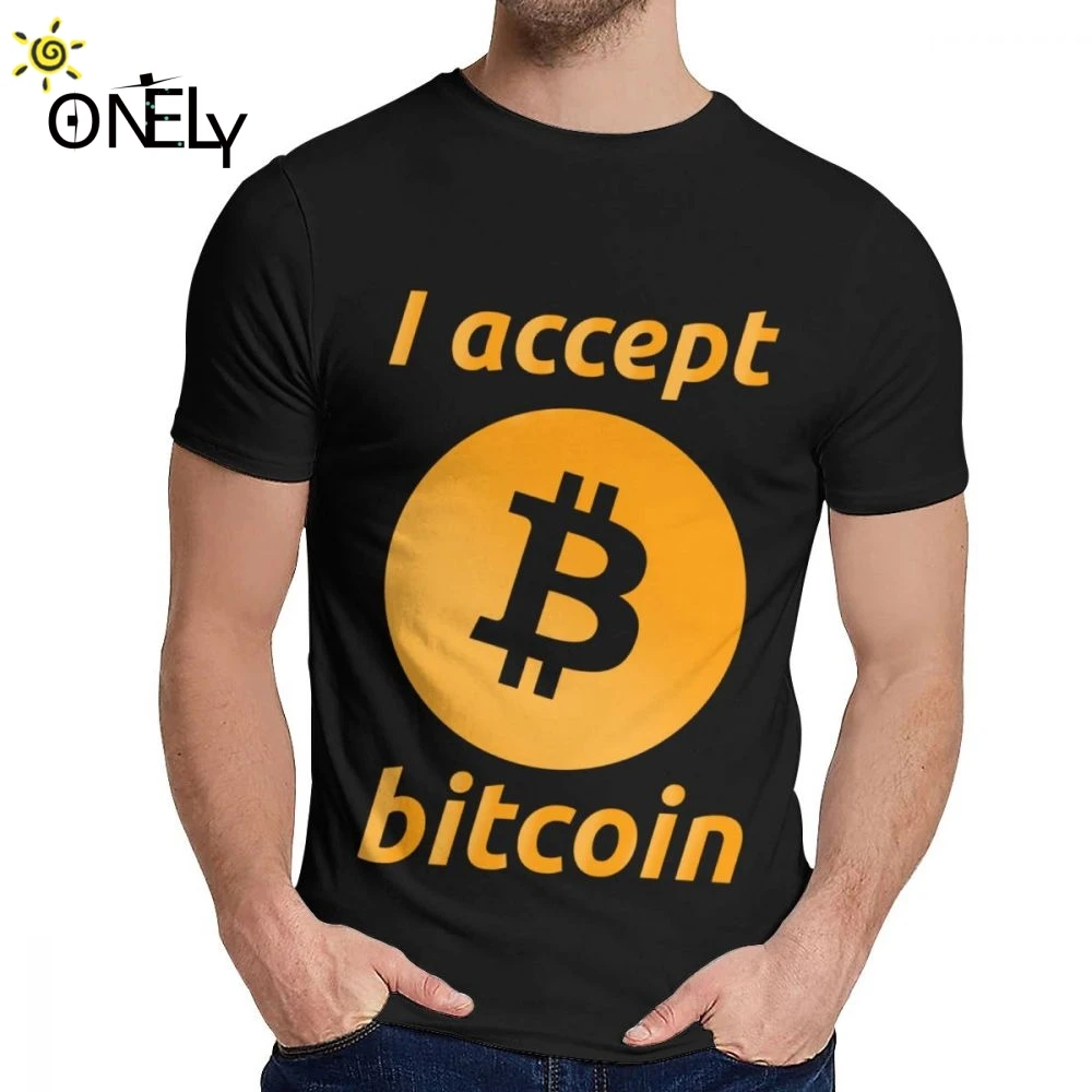 

Unisex T Shirt I Accept Bitcoin's Great Popular O-neck Hip Hop Short Sleeve