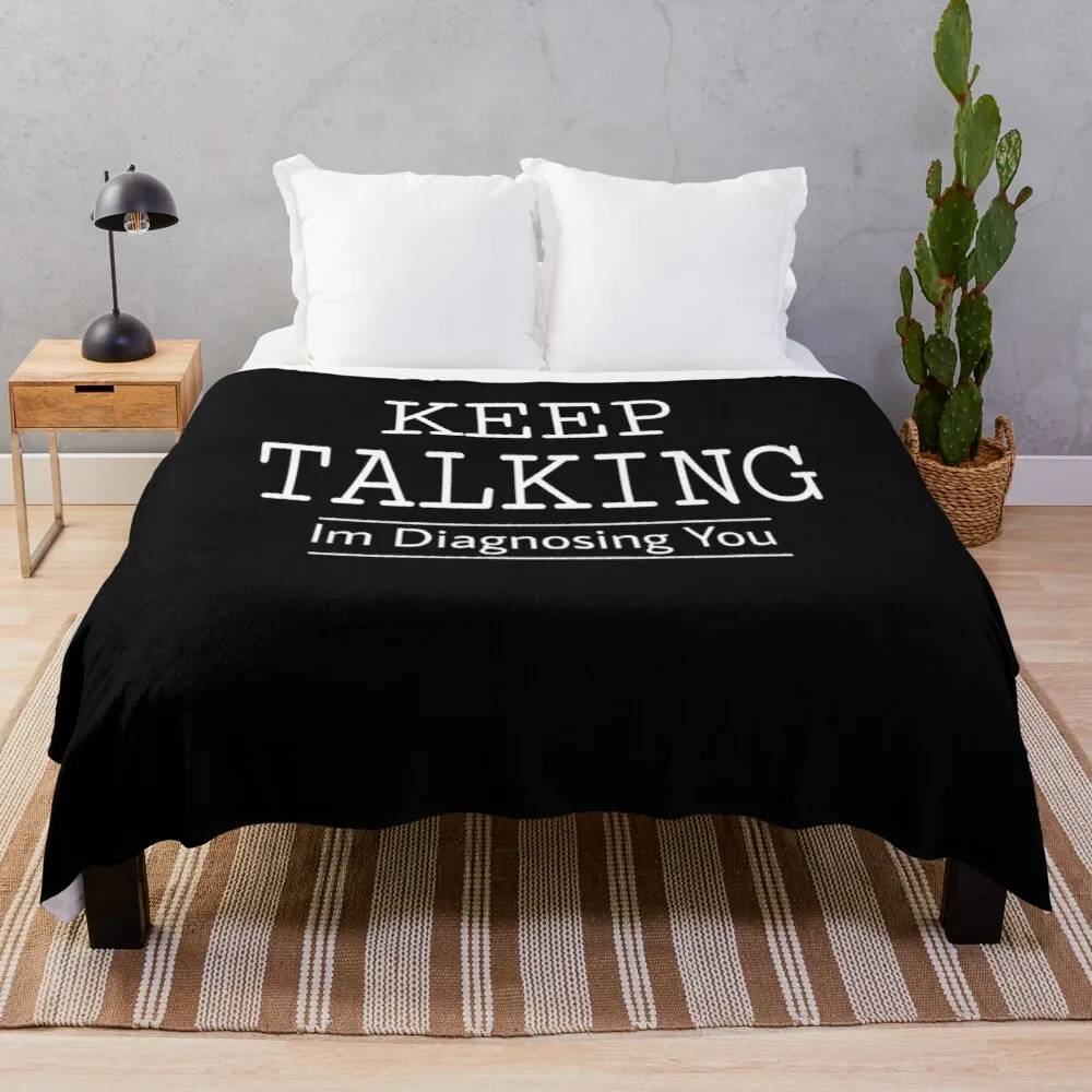 

Одеяло для детской кроватки, с надписью «Keep Talk Im Diagnosing»