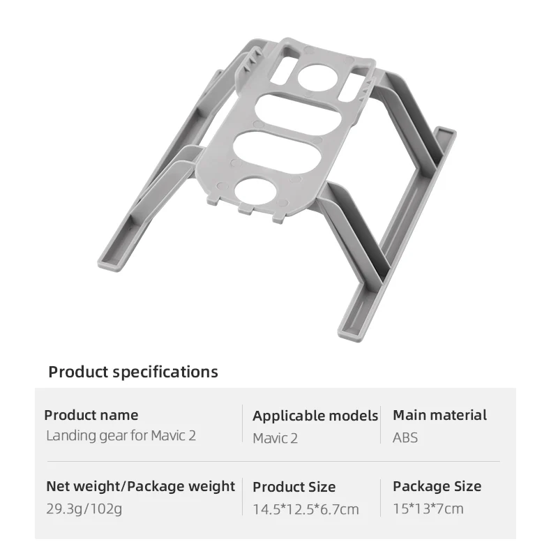 Product specifications Applicable models Main material Landing gear for Mavic 2 mavic 2 ABS