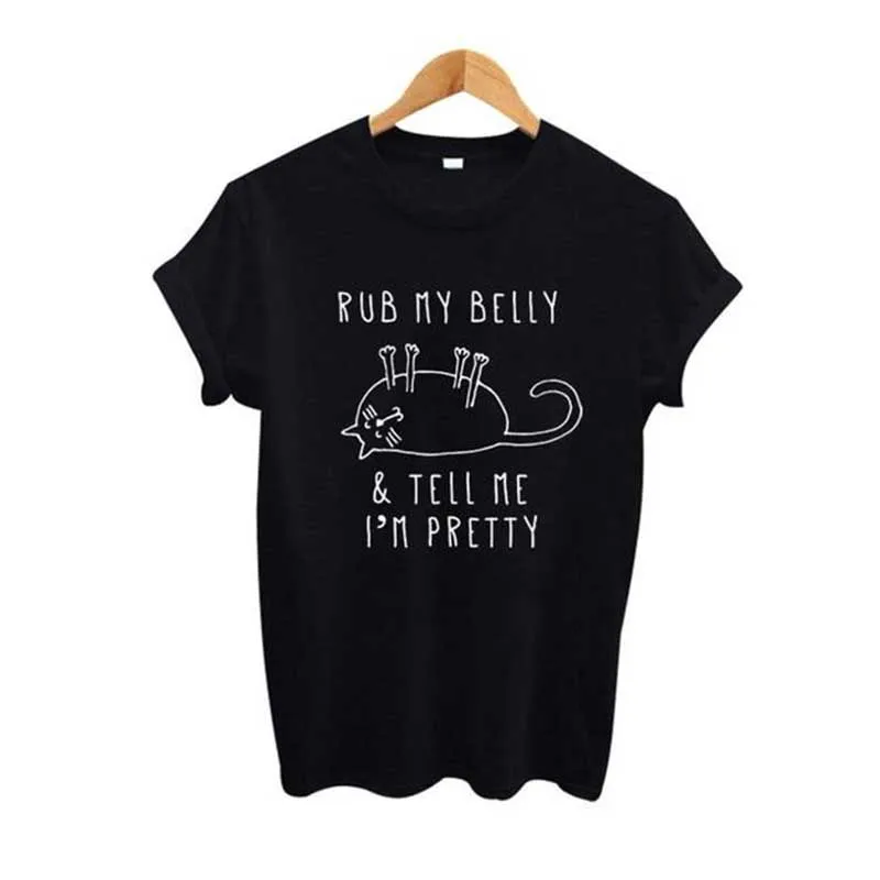 

Rub my belly tell me I'm pretty cat Women's Short sleeve 90s Cotton Funny Letter print Graphic O neck Tshirt Drop shipping tops