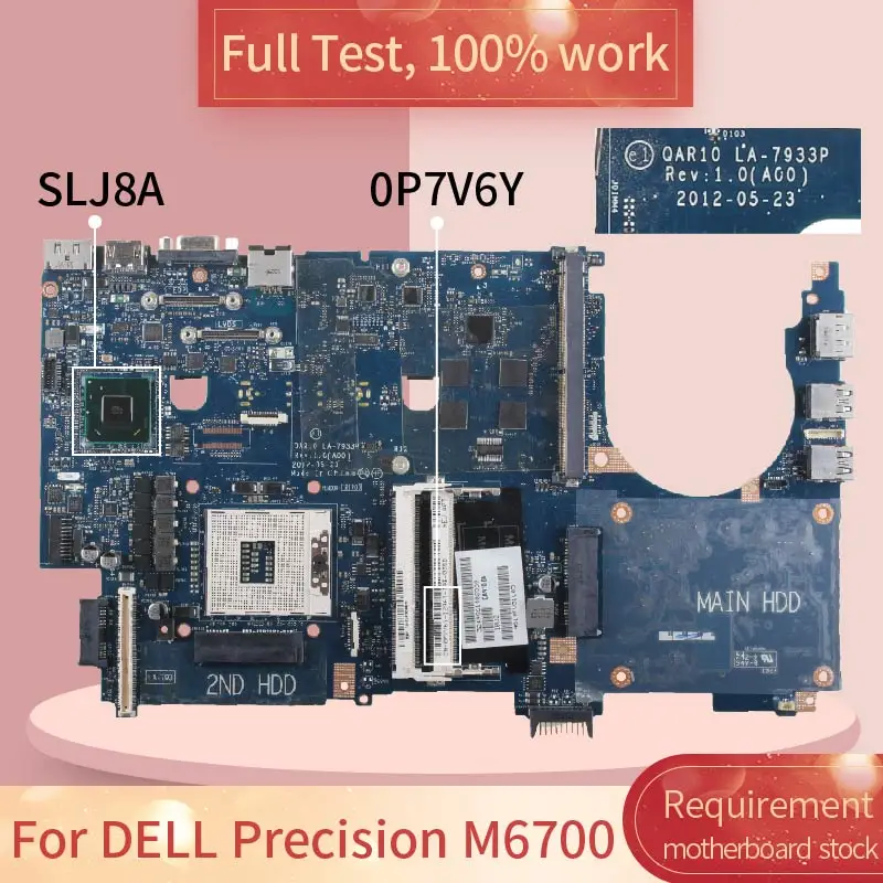 CN-0P7V6Y для DELL Precision M6700 LA-7933P 0P7V6Y SLJ8A DDR3 Материнская плата для ноутбука, Полная проверка, 100% рабочий