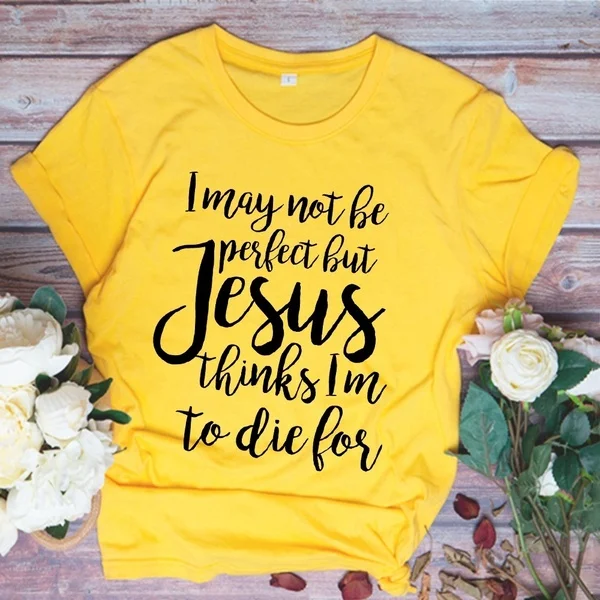 Я возможно не идеален но Jesus think I am to die Футболка женская модный слоган цитата