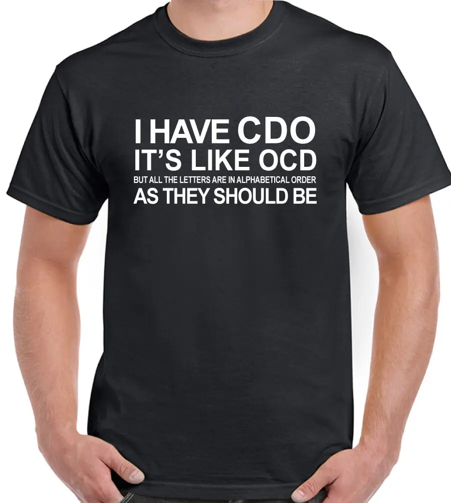 Забавная футболка OCD CDO I Have это нравится.... Мужская Новая летняя из 100% хлопка с