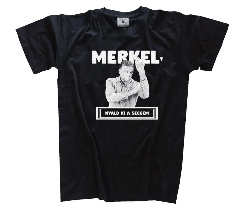 Victor Orban Camisa De La Fan Merkel Joder Mich Am Rabadilla Muss Fuera Camiseta 2019 модные брендовые мужские топы