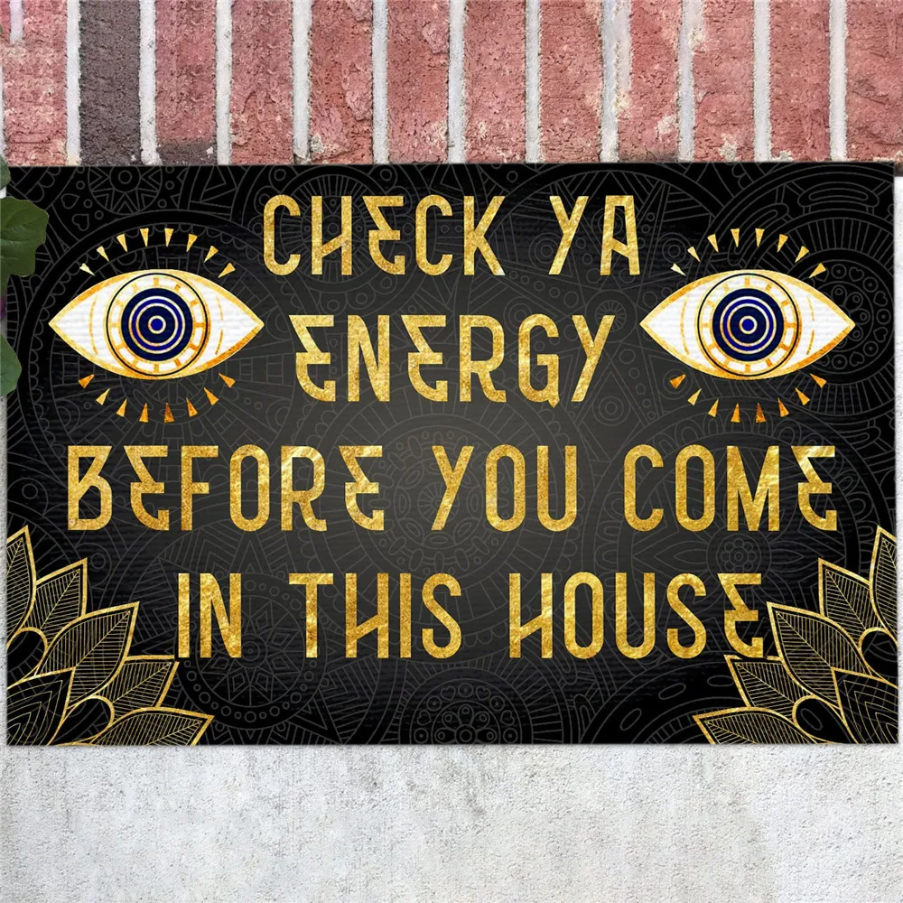 

CLOOCL Funny Saying Doormat 3D Graphic Check Ya Energy Before You Come in This House Evil Eyes Doormat Flannel Floor Mats