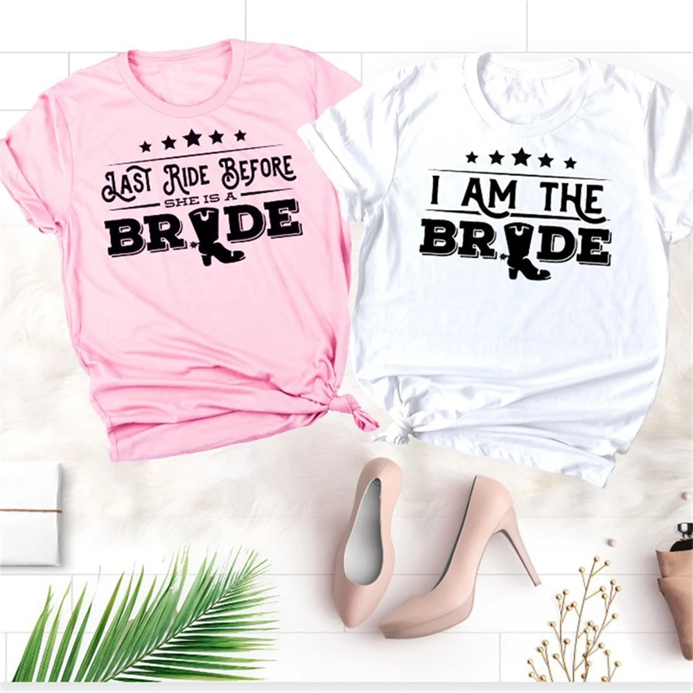 

Last Ride Before She Is A Bride T Shirt Women Funny Bachelorette Party Fashion T-shirt Hipster Bridesmaid Tops YWCA