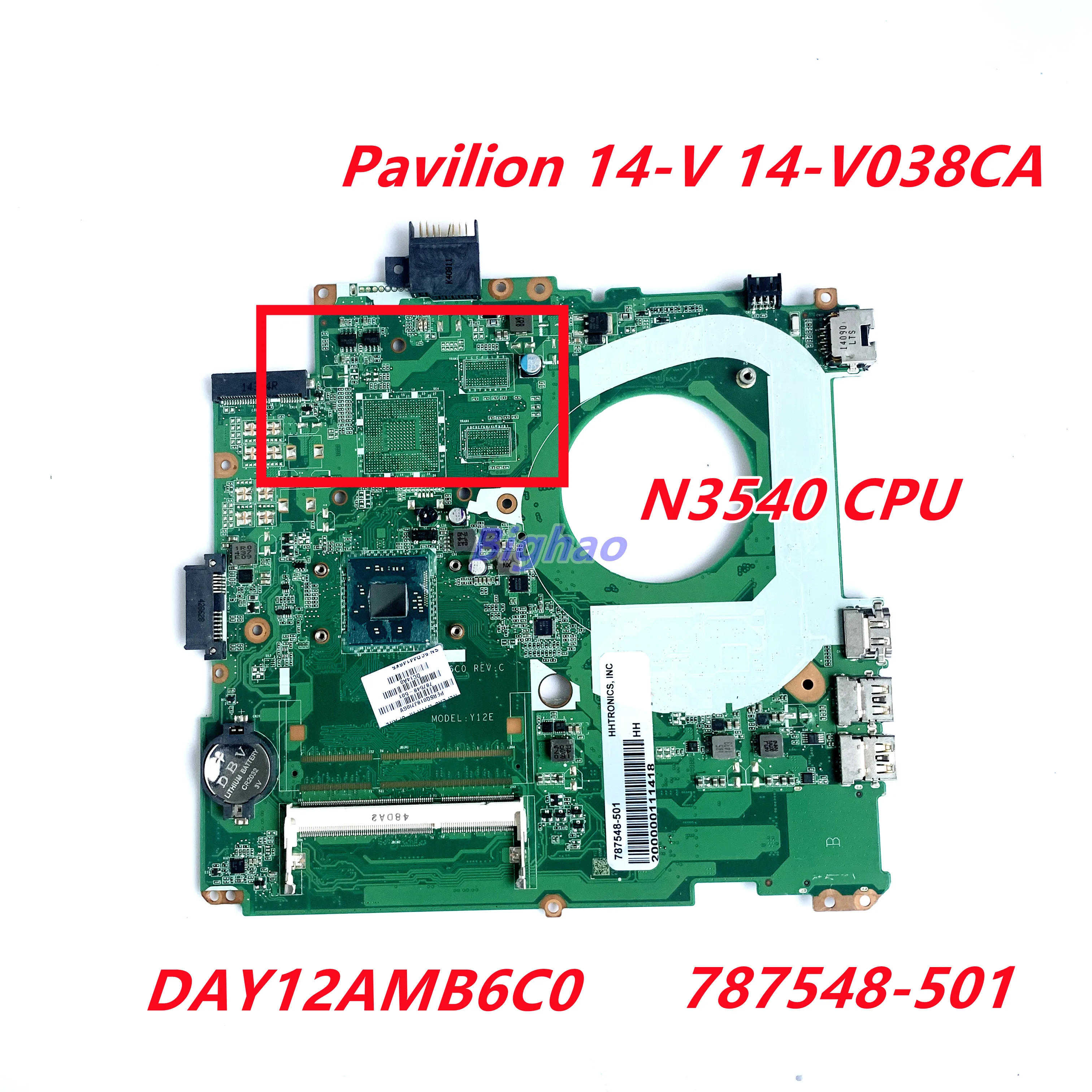 

787548-501 787548-001 787548-601 DAY12EMB6C0 mainboard For HP Pavilion 14-V038CA 14-V Laptop motherboard N3540 CPU 100% tested