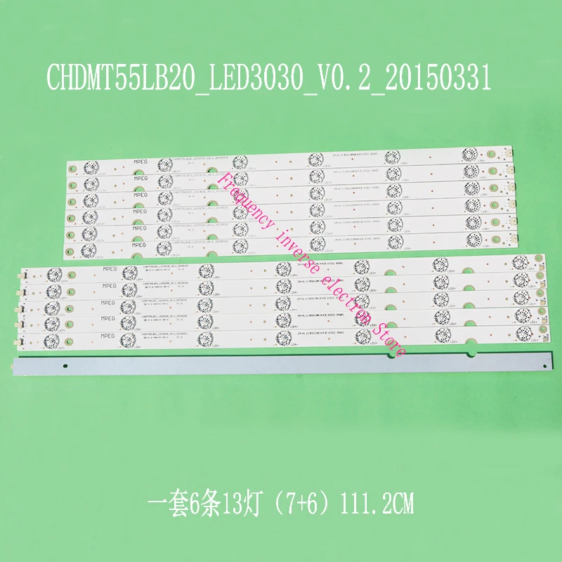 

12 PCS/1 sets New original changhong 55A1U lamp strip chdmt55lb20_led3030_v0.2_20150331 aluminum substrate