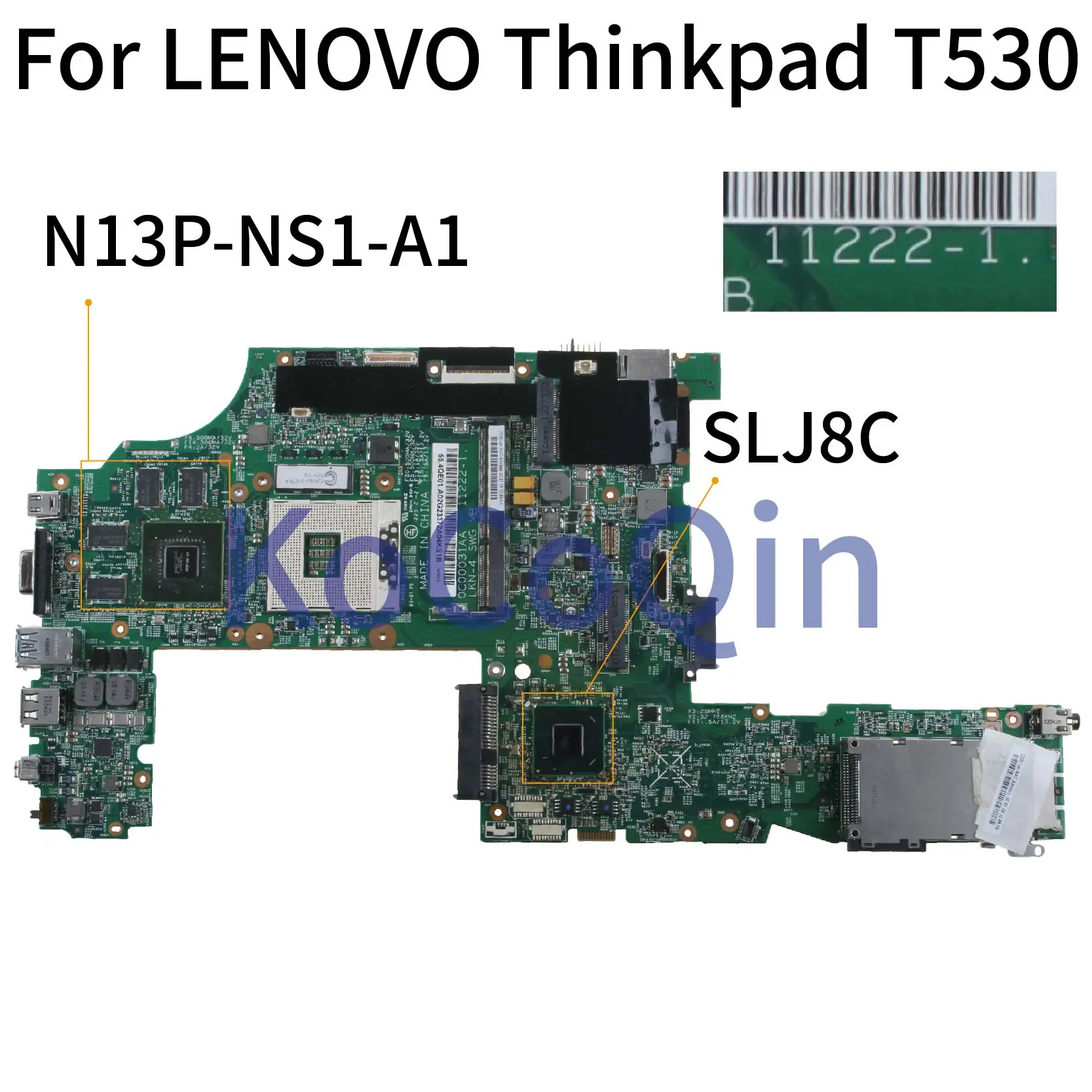 KoCoQin материнская плата для ноутбука LENOVO Thinkpad T530 T530I 04Y1888 04Y1587 11222 1 48.4QE06.031 SLJ8C N13P NS1