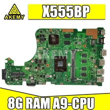 NEW AKEMY X555QG Laptop Motherboard for ASUS X555Q X555B X555BP K555B A555B K555Q original Mainboard 8GB-RAM A9-CPU R5-M420