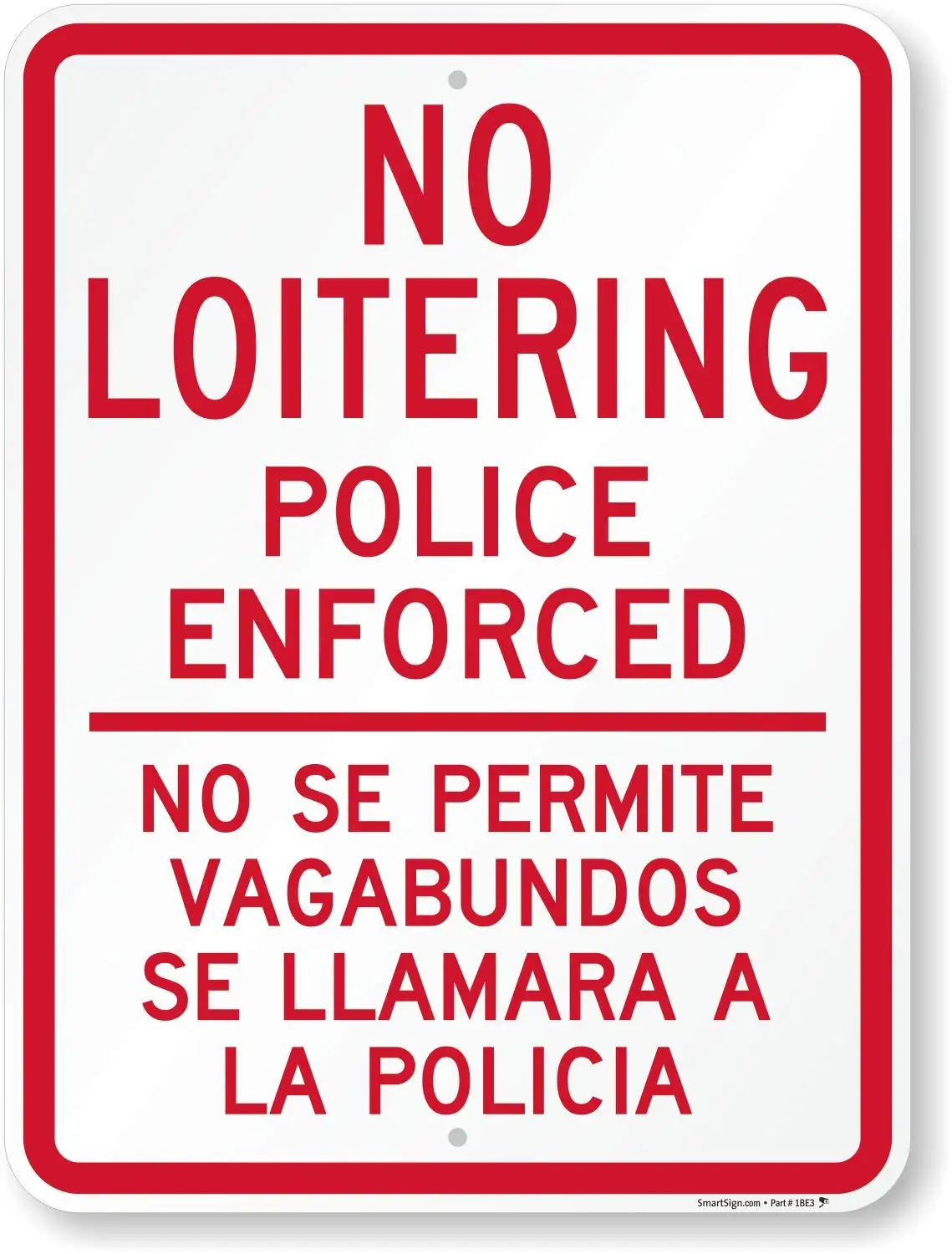 

"No Loitering Police Enforced" Bilingual Sign | 8" x 8" Aluminum