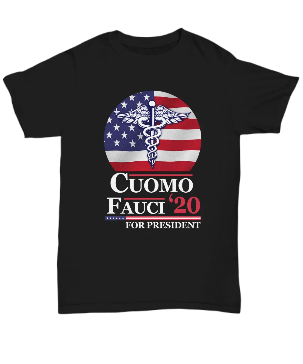 

Cuomo Fauci Shirt Andrew Cuomo Dr Anthony Fauci For President 2020 T-Shirts Medi