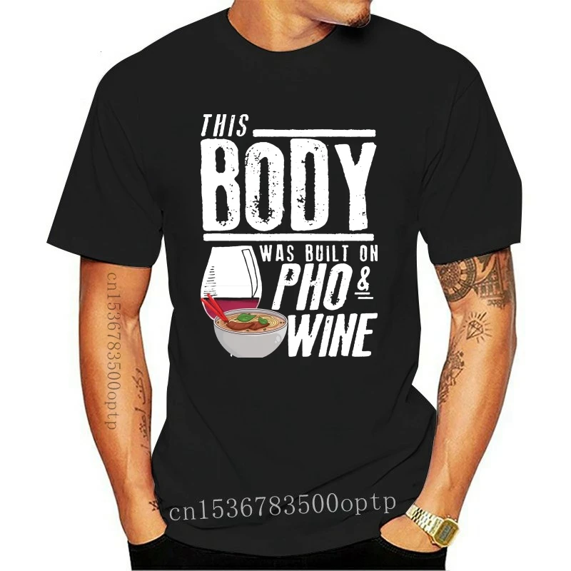 

New This Body Was Built On Pho And Wine Funny Food T Shirt