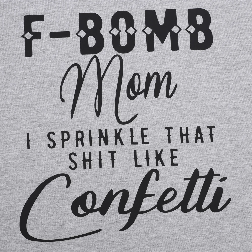 Новинка, женская футболка Bomb Mom confett с принтом, летняя футболка с круглым вырезом, серый Топ для женщин, базовые летние футболки
