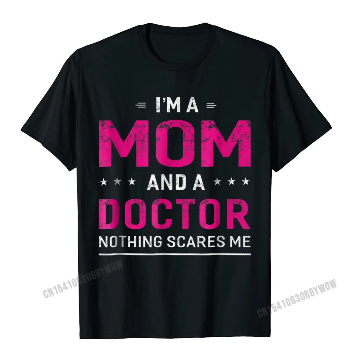 

Im A Mom And Doctor T-Shirt For Women Mother Funny Gift Camisas Men Custom Tops Shirts Cotton Man Tshirts Custom Designer