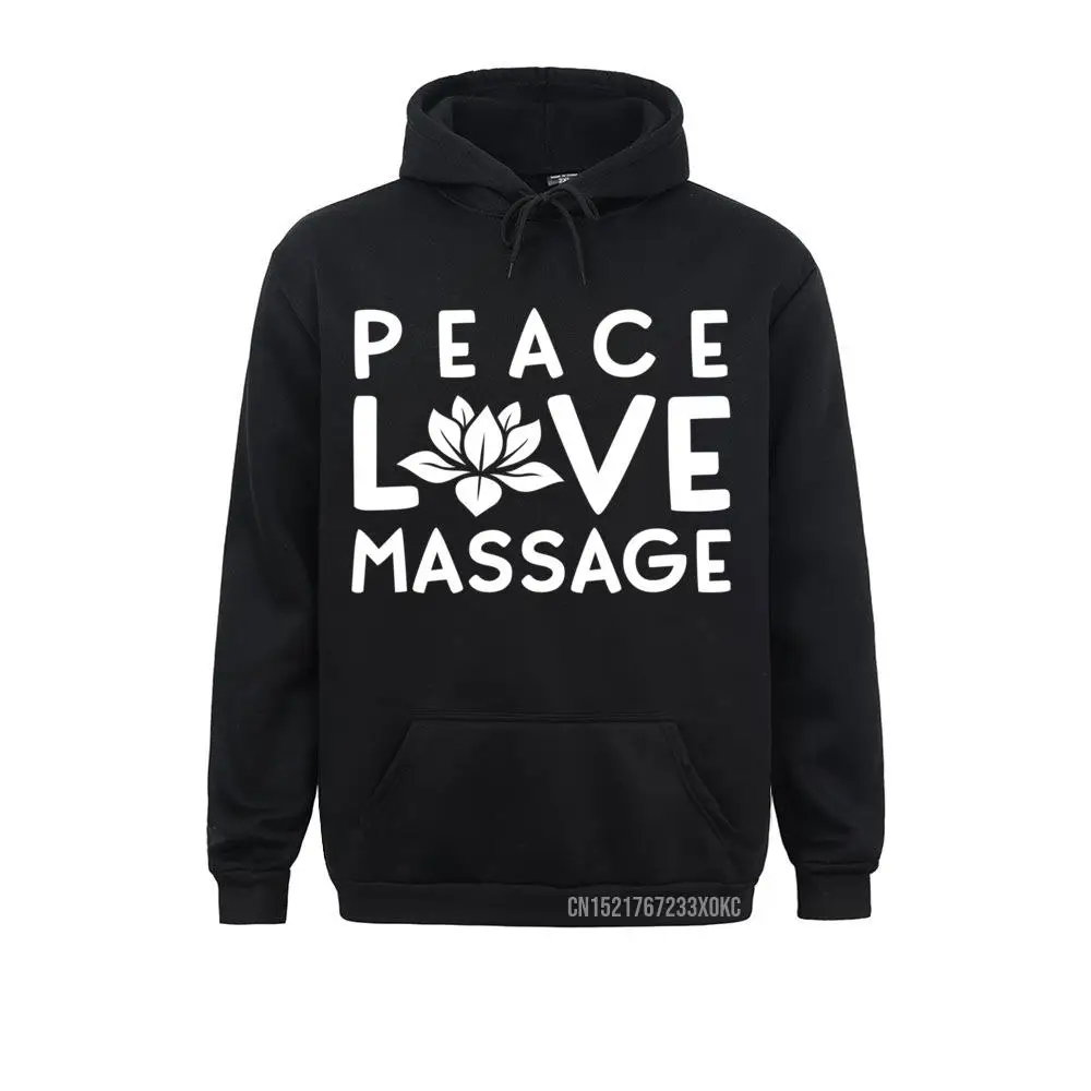 

Funny Peace Love Massage Therapist Gifts For Women Therapy Pullover Europe Men Sweatshirts High Quality Labor Day Hoodies