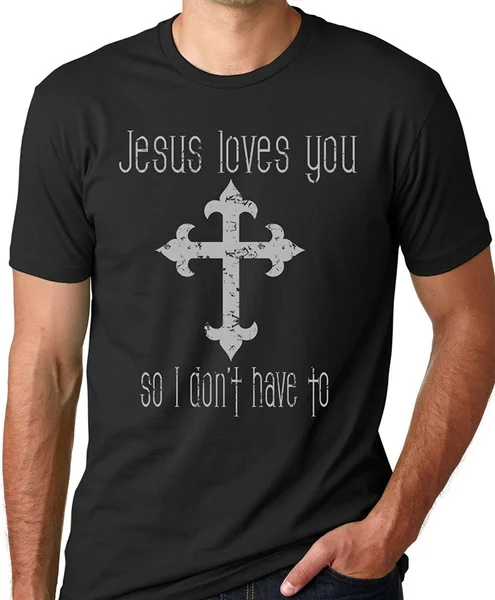 

Иисус любит вас, так что мне не нужно забавные мужские футболки Atheist Tee