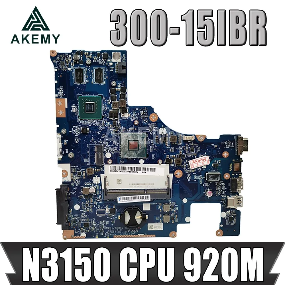 

Akemy NEW BMWC1/BMWC2 NM-A471 Motherboard FOR LENOVO 300-15IBR Laptop motherboard With N3150 CPU 920M video card 100% work