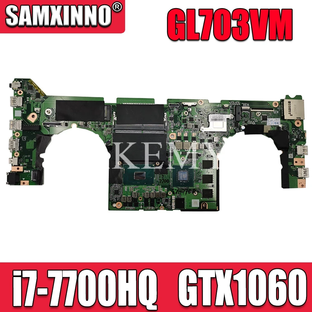 Akemy GL703VM DA0BKNMBAB0 i7 7700HQ SR32Q N17E G1 A1 GTX 1060 GPU для Asus GL703VD материнская плата