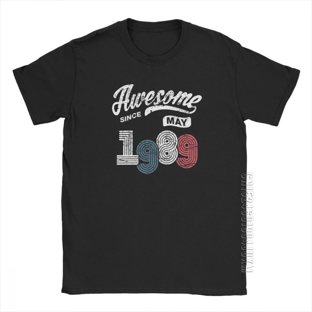 

Awesome Since May 1989 Shirt Vintage 29th Birthday Men's T-Shirt Short Sleeve Novelty Tees Pure Cotton Tops Gift T Shirts