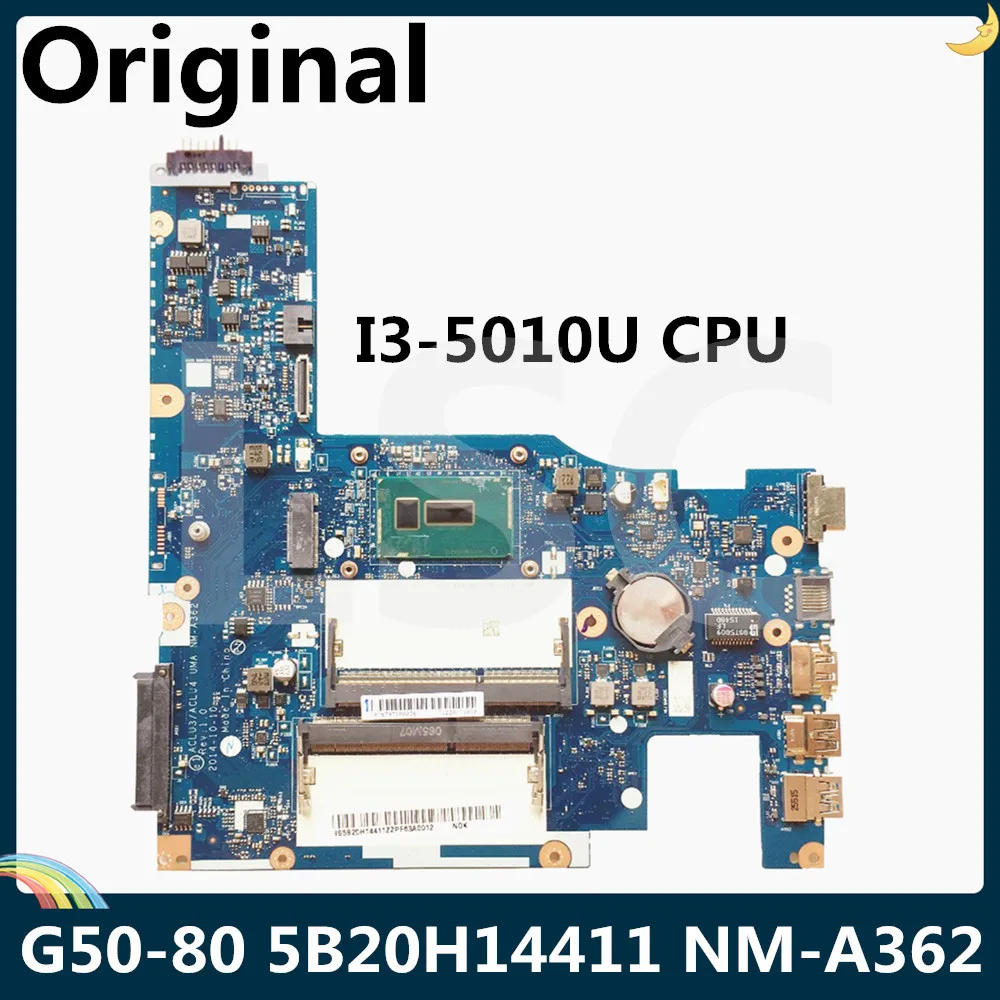 LSC для Lenovo G50-80 материнская плата ноутбука 5B20H14411 с SR23Z I3-5010U CPU ACLU3 ACLU4 UMA NM-A362 |