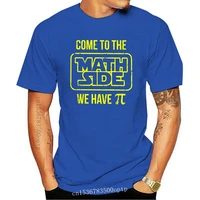 new come to the math side we have pi t shirt mens pie geek short sleeve cool tees crew neck 100 cotton clothes plus size t shi