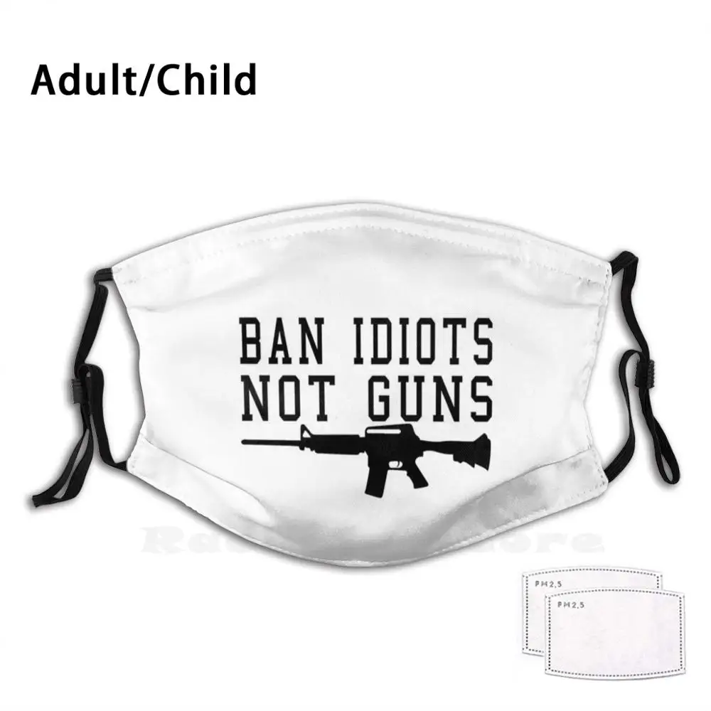 

Бан идиоты, не пистолет-про, пистолет с забавной передачей справа, многоразовая маска с фильтром для лица, Бан идиоты, не пистолет, пистолет с второй передачей