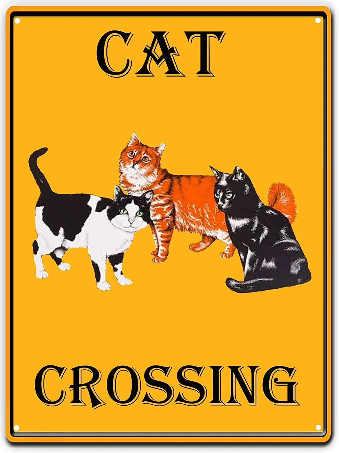 

NOT Cat Crossing Tin Retro Sign Vintage Metal Poster Plaque Warning Signs Iron Art Hanging Wall Decoration Yard Cafe Bar Pub