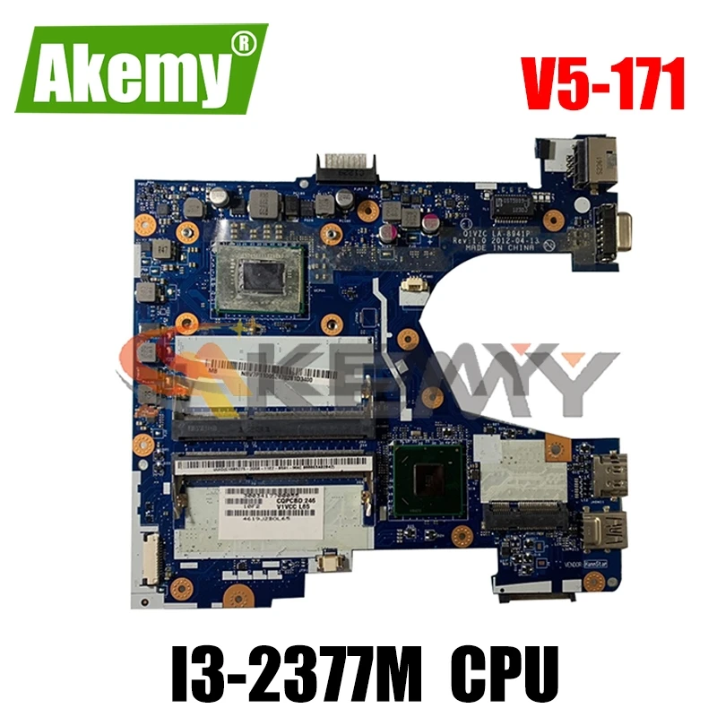 

AKEMY материнская плата для ноутбука Acer Aspire V5-171 Intel i3-2377M 1,5 ГГц Процессор бортовой DDR3 NBM3A11005 NB.M3A11.005 LA-8941P