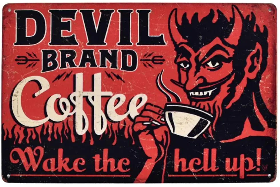 

Metal Sign Devil Sign Coffee Wake The Hell Up Cafe Indoor and Outdoor Wall Art Deco Retro Metal Sign 8X12 Inches