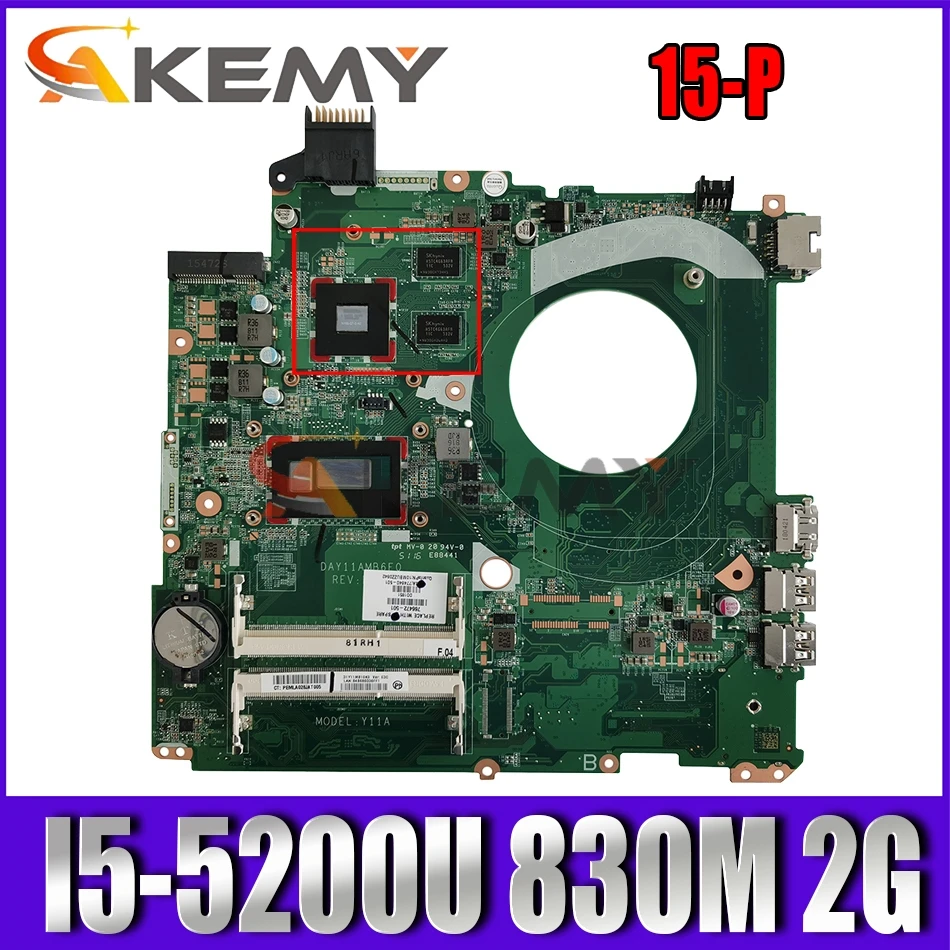 

Akemy 782938-001 782938-501 Материнская плата для ноутбука HP Pavilion 15-P 15-P027TX основная плата DAY11AMB6E0 I5-5200U Процессор 830M 2G