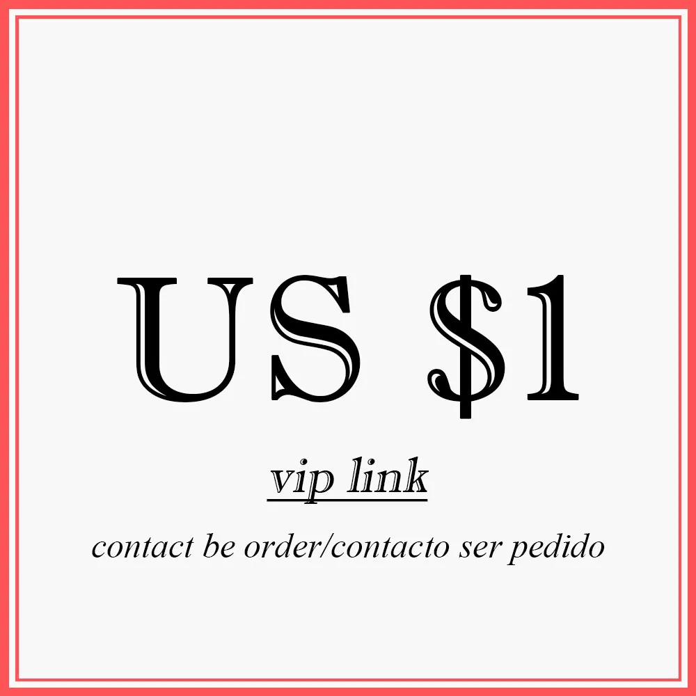 

US $1 DOLLOR FOR ADDITIONAL FEE, CONTACT BEFORE ORDER