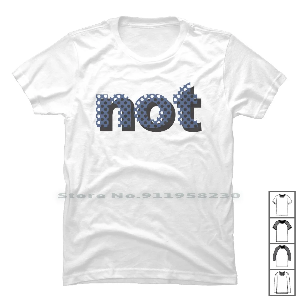 

Not T Shirt 100% Cotton Property House Agent Ship Home Hip Buy No Me