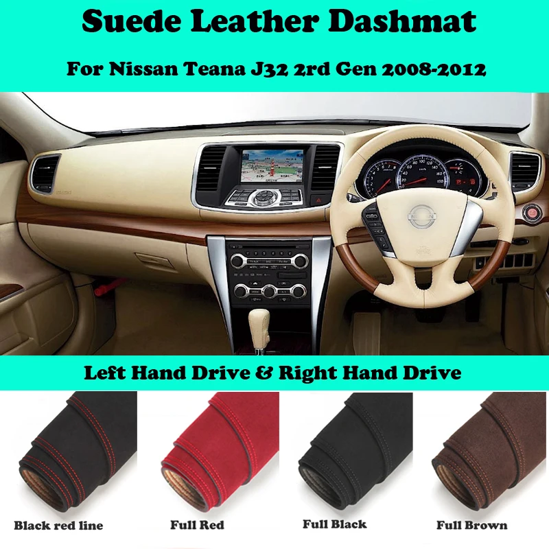 

For Nissan Teana J32 2rd Gen 2008-2012 Suede Leather Dashmat Dashboard Cover Pad Dash Mat Car-Styling Carpet Accessories LHD RHD