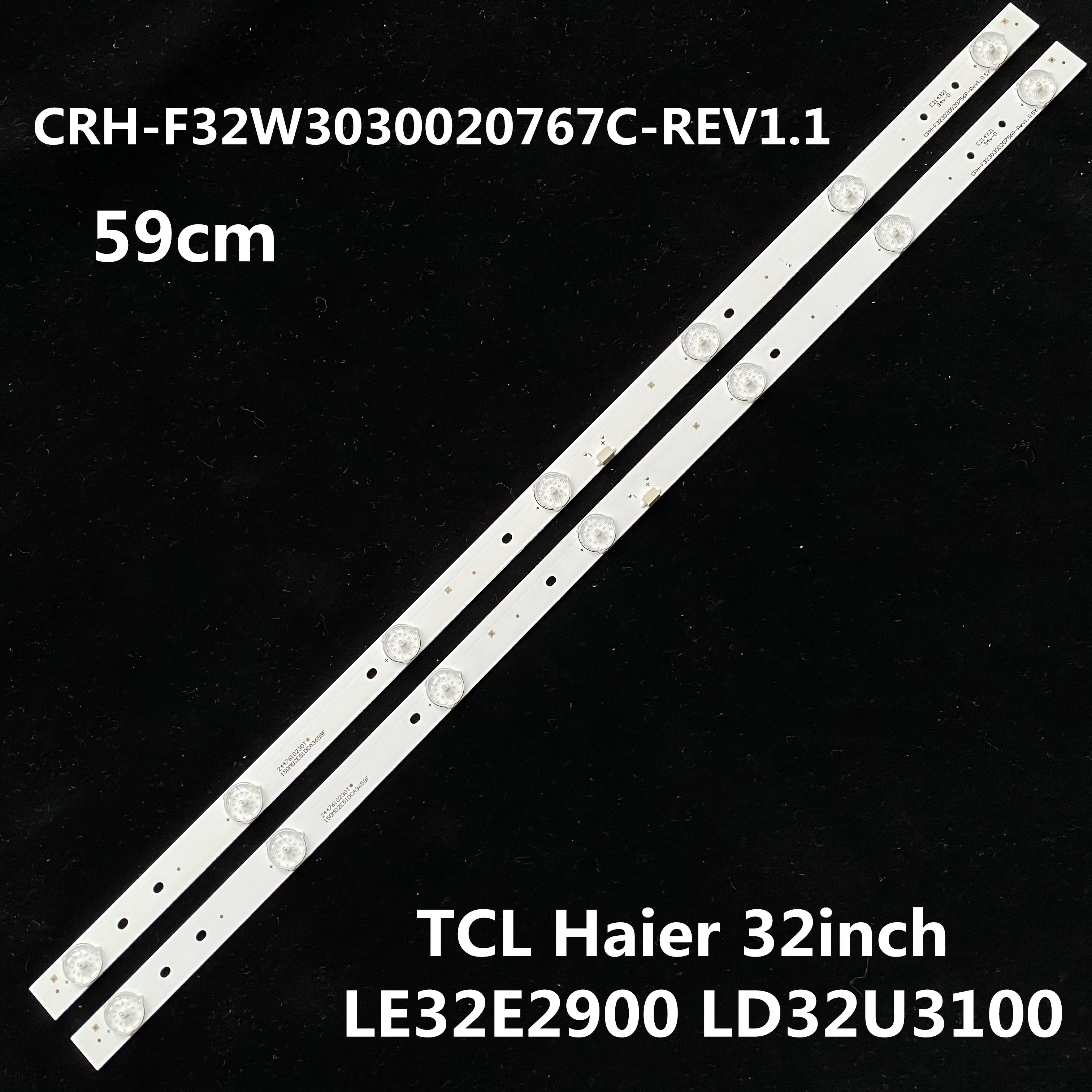 Лента для подсветки ЖК-телевизора TCL LE32E2900 Haier LD32U3100 CRH-F32W3030020767C-REV1.1/BOEI320WXI-01 59 см 2