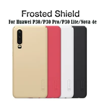 for huawei p20 p30 pro case nillkin case high quality super frosted shield hard pc phone back cover for huawei p30 lite nova 4e
