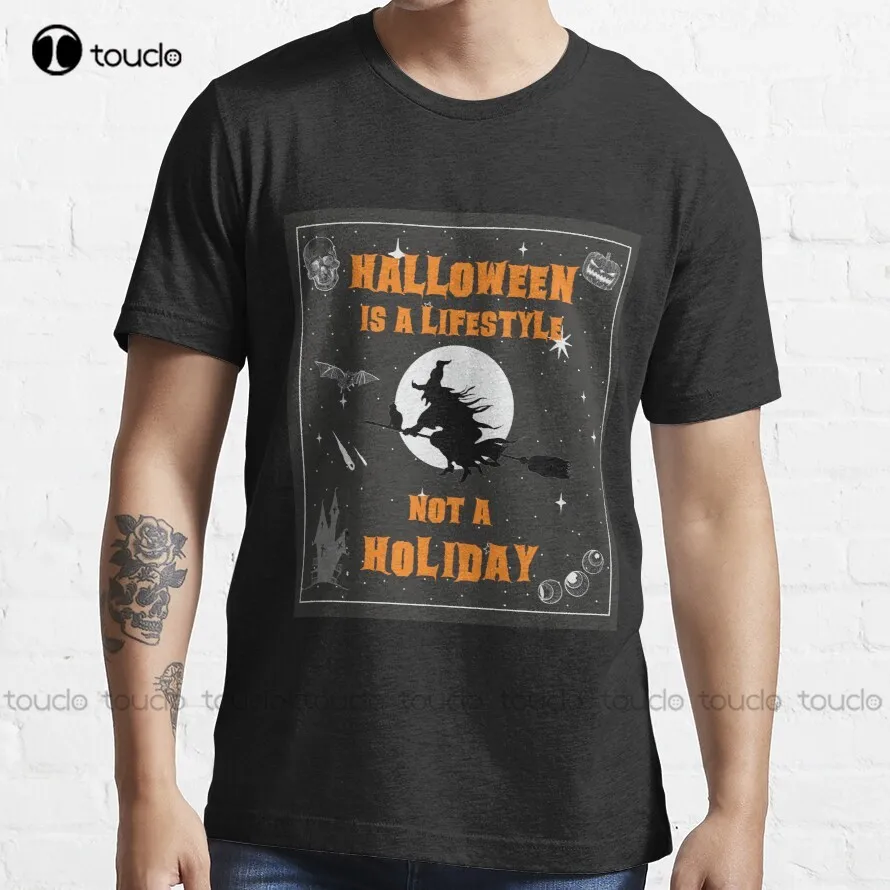 

Halloween Is A Lifestyle Not A Holiday Essential T-Shirt Brown Shirt Custom Aldult Teen Unisex Digital Printing Tee Shirt
