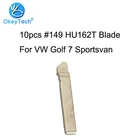 OkeyTech 10 шт. дистанционный складной Автомобильный ключ HU162T лезвие для V W Golf 7 Sportsvan автомобильные аксессуары 149 # новое лезвие высокое качество