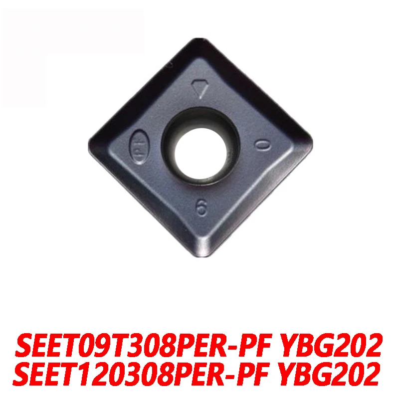 

100% Original SEET SEET09T308PER-PF YBG202 SEET120308PER-PF 10pcs Carbide blade 09T308 CNC lathe blade Quality Assurance