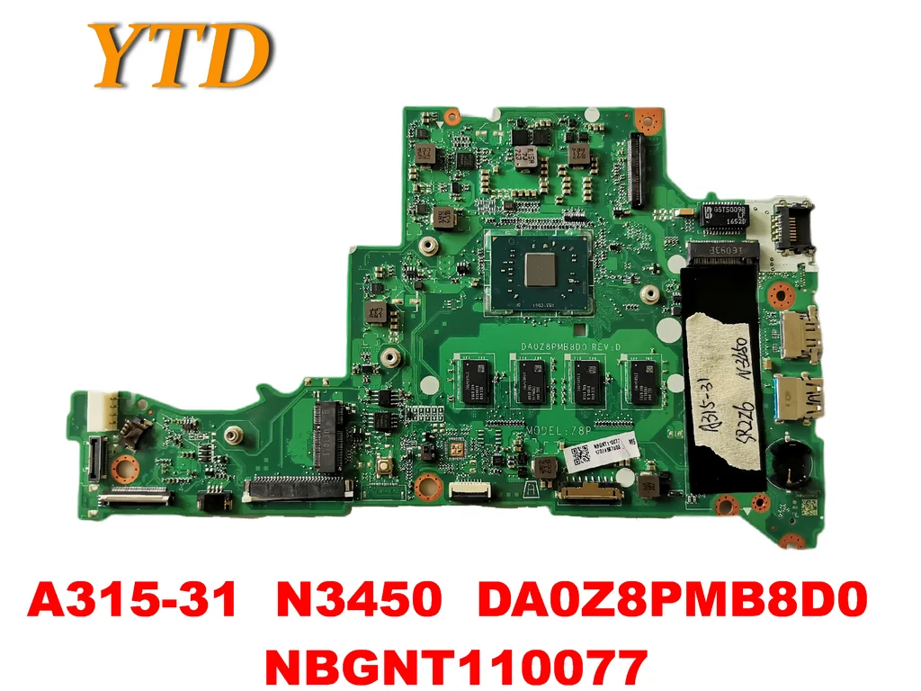 Оригинальный Для ACER A315 31 Материнская плата ноутбука N3450 DA0Z8PMB8D0 NBGNT110077 испытанное