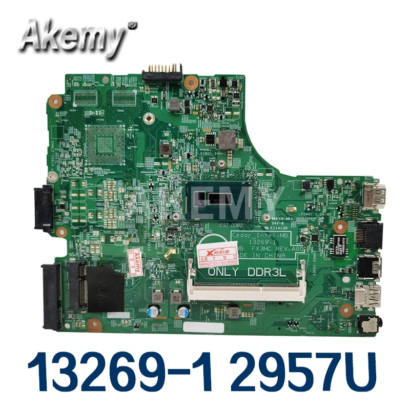 Akemy Бесплатная доставка 3543 материнская плата для DELL 3443 13269 1 PWB FX3MC REV 2957U/3558U работа